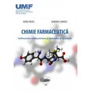 Chimie farmaceutica. Sulfonamide antibacteriene si antibiotice b-lactamice de Aura Rusu