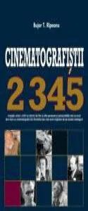 Cinematografistii. 2345
