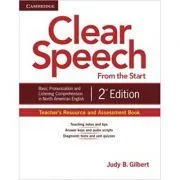 Clear Speech from the Start (Teacher's Resource and Assesment Book) de Judy B. Gilbert