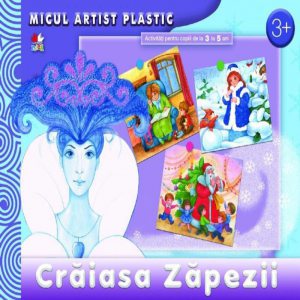 Craiasa Zapezii. Activitati pentru copiii de la 3 la 5 ani