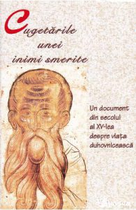 Cugetarile unei inimi smerite. Un document din sec XV despre viata duhovniceasca