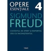 Cuvantul de spirit si raportul sau cu inconstientul. Opere Esentiale, volumul 4
