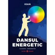 Dansul Energetic de Ioan Prisecaru