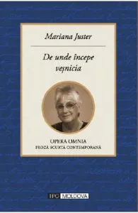 De unde incepe vesnicia de Mariana Juster