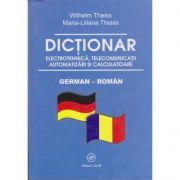 Dictionar de electrotehnica, telecomunicatii. automatizari si calculatoare german-roman