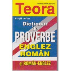 Dictionar de proverbe englez-roman si roman-englez