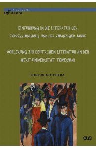 Einfuhrung in die Literatur des Expressionismus und der Zwanziger Jahre