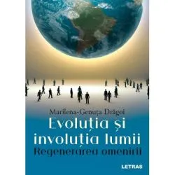 Evolutia si involutia lumii de Marilena-Genuta Dragoi