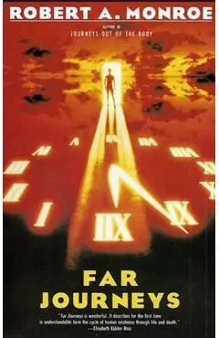 Far Journeys de Robert A. Monroe