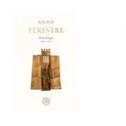 Ferestre. Antologie de autor. 1966-2021 de Ion Pop