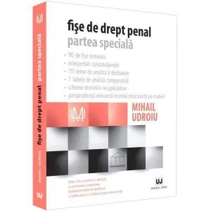Fise de drept penal. Partea speciala de Mihail Udroiu