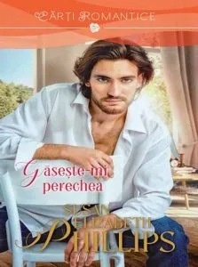 Gaseste-mi perechea de Susan Elizabeth Phillips