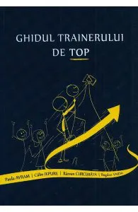 Ghidul trainerului de top de Bogdan Vaida