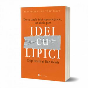 Idei cu lipici. De ce unele idei supravietuiesc, iar altele pier