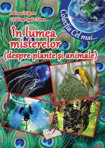 În lumea misterelor (despre plante și animale) de Adina Grigore