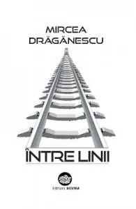 Intre linii de Mircea Draganescu