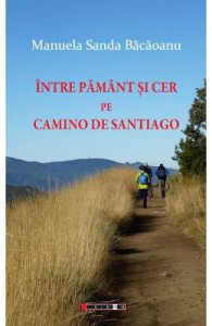 Intre pamant si cer pe Camino de Santiago