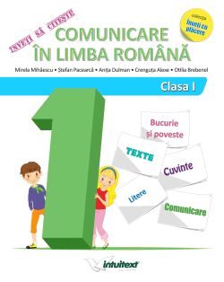 Invat sa citesc! Comunicare in limba romana - Clasa 1