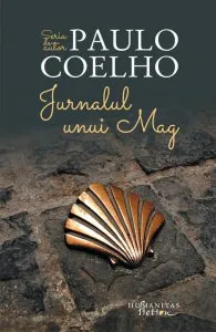 Jurnalul unui mag. Editie 2016 de Paulo Coelho