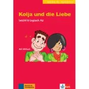 Kolja und die Liebe, leicht & logisch A2. Buch mit Audio-CD de Cordula Schurig
