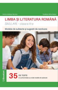 Limba si literatura romana. Simulare - Clasa 11