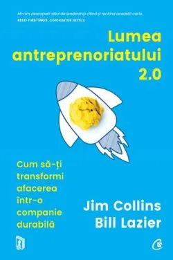 Lumea antreprenoriatului 2.0 de Jim Collins