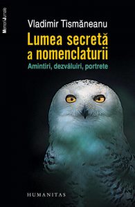 Lumea secreta a nomenclaturii. Amintiri, dezvaluiri, portrete