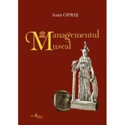 Managementul muzeal de Ioan Opris