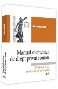 Manual elementar de drept privat roman Ed.2 de Mircea Dan Bob