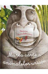 Marea carte a animalelor uriase si Carticica animalelor mici