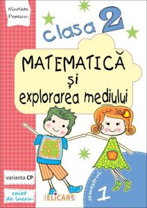 Matematica si explorarea mediului. Clasa 2. Semestrul I - var. CP