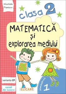 Matematica si explorarea mediului. Clasa 2. Semestrul I - var. CP de Nicoleta Popescu