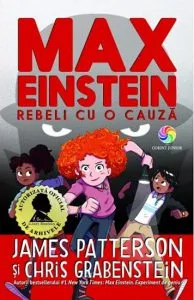 Max Einstein. Rebeli cu o cauza de Chris Grabenstein