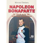 Napoleon Bonaparte in doua sute de maxime comentate