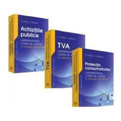 PACHET Achizitiile publice. TVA. Protectia consumatorului. Jurisprudenta Curtii de Justitie a Uniunii Europene- Viorel Terzea de Viorel Terzea