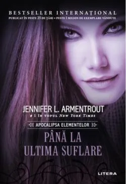 Până la ultima suflare. Apocalipsa elementelor (vol. 3)