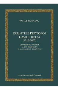 Parintele Protopop Gavril Relea (1910-2005)