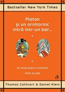 Platon si un ornitorinc intra intr-un bar… Sa intelegem filozofia prin glume de Daniel Klein