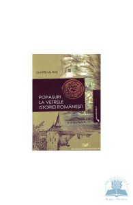 Popasuri la vetrele istoriei romanesti