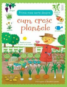 Prima mea carte despre cum cresc plantele (Usborne) de Usborne