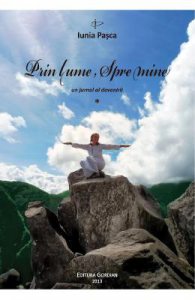 Prin lume, spre mine Vol.1: Un jurnal al devenirii