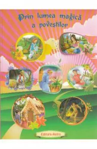 Prin lumea magica a povestilor