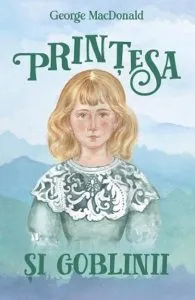 Printesa si goblinii de George MacDonald