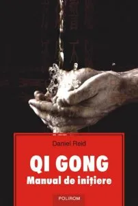 Qi Gong. Manual De Initiere de Daniel Reid