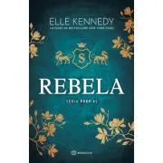 Rebela. Seria PREP #2 de Elle Kennedy