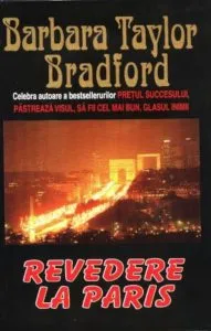 Revedere la Paris de Barbara Taylor Bradford