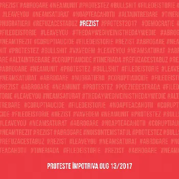 #rezist. proteste impotriva OUG 13/2017