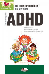 Sa intelegem ADHD (Deficitul de atentie insotit de tulburare hiperkinetica)