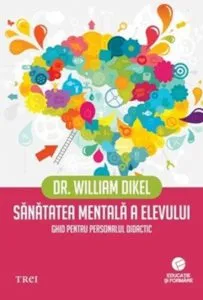 Sanatatea mentala a elevului de William Dikel