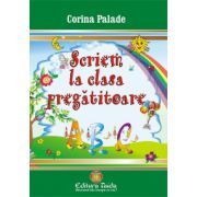 Scriem la clasa pregatitoare